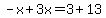 -x%2B3x=3%2B13