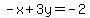 -x%2B3y=-2