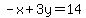 -x%2B3y=14