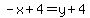 -x%2B4=y%2B4