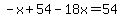-x%2B54-18x=54