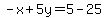-x%2B5y=5-25