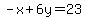 -x%2B6y=23
