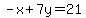 -x%2B7y=21