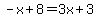 -x%2B8=3x%2B3