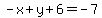 -x%2By%2B6=-7