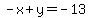 -x%2By=-13