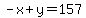 -x%2By=157