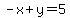 -x%2By=5
