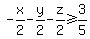 -x%2F2-y%2F2-z%2F2+%3E=+3%2F5