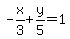 -x%2F3%2By%2F5=1