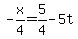 -x%2F4=5%2F4-5t