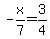 -x%2F7=3%2F4