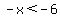 -x%3C-6