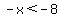 -x%3C-8