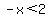-x%3C2