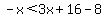-x%3C3x%2B16-8