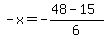 -x=-%2848-15%29%2F6