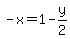 -x=1-y%2F2