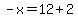 -x=12%2B2