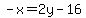 -x=2y-16