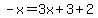 -x=3x%2B3%2B2