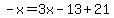 -x=3x-13%2B21