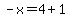 -x=4%2B1