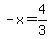 -x=4%2F3