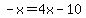 -x=4x-10