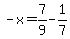 -x=7%2F9-1%2F7