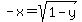 -x=sqrt%281-y%29