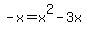 -x=x%5E2-3x