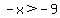 -x%3E-9