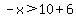 -x%3E10%2B6