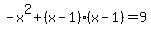 -x%5E2%2B%28x-1%29%28x-1%29=9