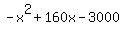 -x%5E2%2B160x-3000