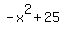 -x%5E2%2B25