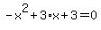 -x%5E2%2B3%2Ax%2B3=0