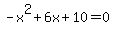-x%5E2%2B6x%2B10=0