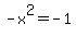 -x%5E2=-1