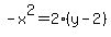 -x%5E2=2%28y-2%29