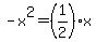 -x%5E2+=+%281%2F2%29x
