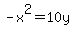 -x%5E2+=+10y