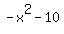 -x%5E2-10