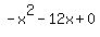 -x%5E2-12x%2B0
