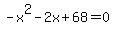 -x%5E2-2x%2B68=0