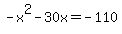 -x%5E2-30x=-110