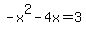 -x%5E2-4x=3