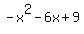-x%5E2-6x%2B9
